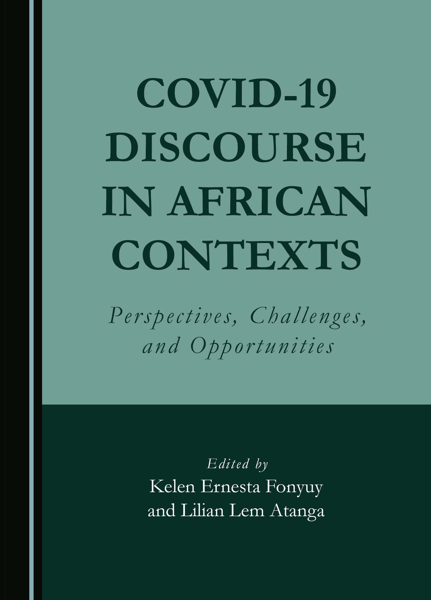 COVID-19 Discourse in African Contexts: Perspectives, Challenges, and Opportunities