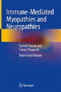 Immune-Mediated Myopathies and Neuropathies: Current Trends and Future Prospects