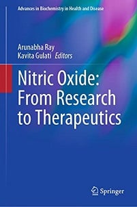 Nitric Oxide: From Research to Therapeutics (Advances in Biochemistry in Health and Disease Book 22)