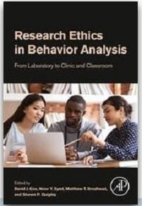Research Ethics in Behavior Analysis: From Laboratory to Clinic and Classroom