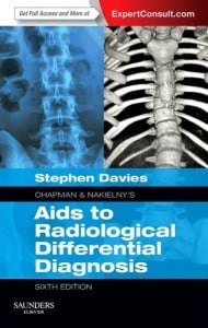 Chapman & Nakielny’s Aids to Radiological Differential Diagnosis: Expert Consult – Online and Print, 6e