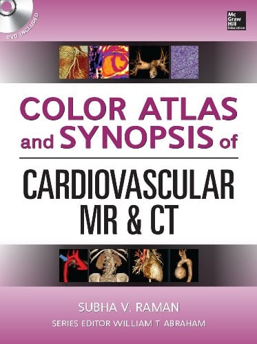 Color Atlas and Synopsis of Cardiovascular MR and CT