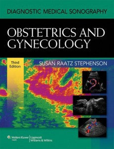 Diagnostic Medical Sonography: Obstetrics & Gynecology 3rd (Diagnostic Medical Sonography Series)