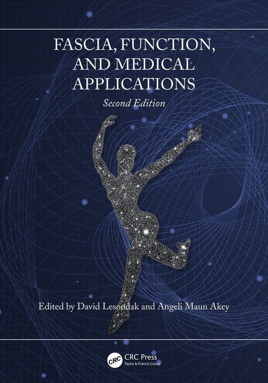 Fascia, Function and Medical Applications 2e