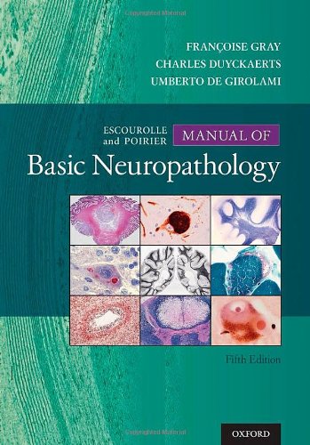 Escourolle & Poirier’s Manual of Basic Neuropathology, 5e