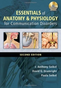 Essentials of Anatomy and Physiology for Communication Disorders, 2nd Edition