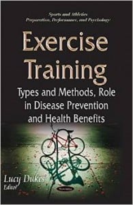 Exercise Training: Types and Methods, Role in Disease Prevention and Health Benefits