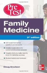 Family Medicine PreTest Self-Assessment And Review, Third Edition (PreTest Clinical Medicine)