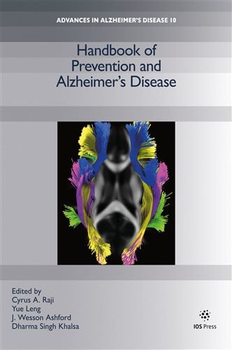 Handbook of Prevention and Alzheimer’s Disease (Advances in Alzheimer’s Disease, 10)