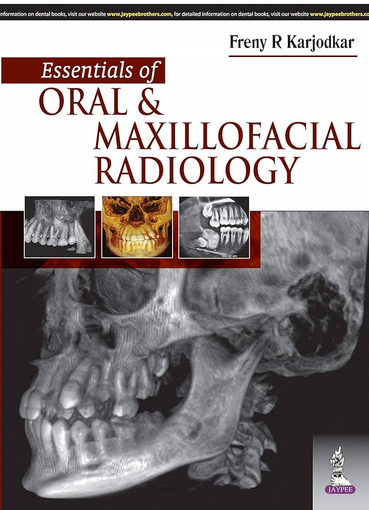 Essentials of Oral & Maxillofacial Radiology