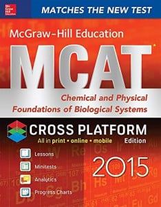 McGraw-Hill Education MCAT Chemical and Physical Foundations of Biological Systems 2015, Cross-Platform Edition (ORIGINAL PDF from Publisher)
