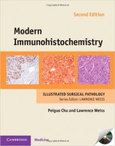 Modern Immunohistochemistry (Cambridge Illustrated Surgical Pathology), 2nd Edition