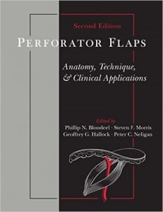 Perforator Flaps: Anatomy, Technique, & Clinical Applications, Second Edition