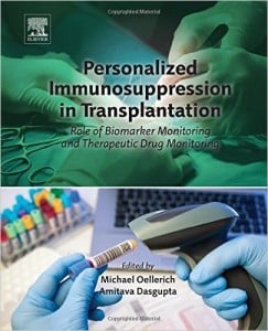 Personalized Immunosuppression in Transplantation: Role of Biomarker Monitoring and Therapeutic Drug Monitoring