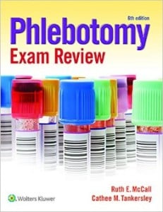 Phlebotomy Exam Review, Sixth Edition