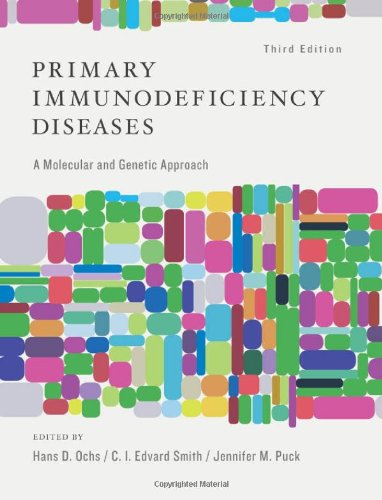 Primary Immunodeficiency Diseases: A Molecular and Genetic Approach, 3e