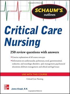 Schaum’s Outline of Critical Care Nursing: 250 Review Questions