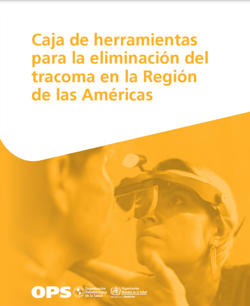 Caja de herramientas para la eliminación del tracoma en la Región de las Américas (Spanish Edition)