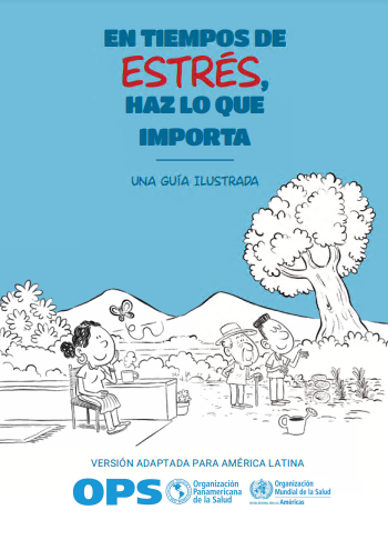 En tiempos de estrés, haz lo que importa: Una guía ilustrada, Versión adaptada para América Latina (Spanish Edition)