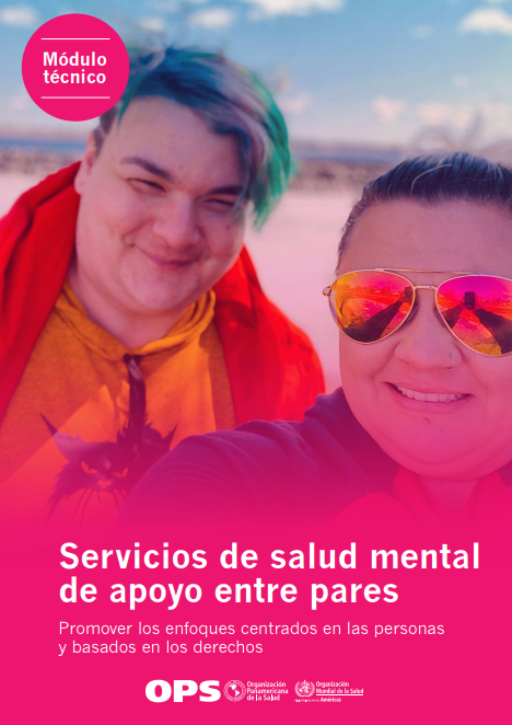 Servicios de salud mental de apoyo entre pares: Promover los enfoques centrados en las personas y basados en los derechos (Spanish Edition)