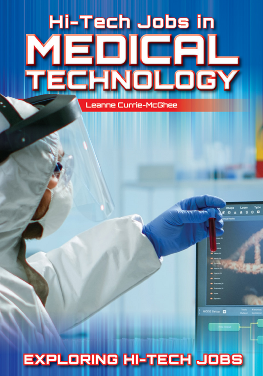 Hi-tech Jobs in Medical Technology (Exploring Hi-tech Jobs)