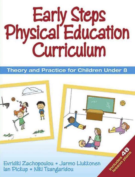 Early Steps Physical Education Curriculum: Theory and Practice for Children Under 8