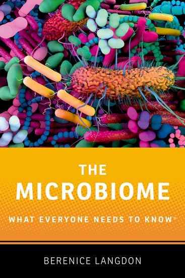 The Microbiome: What Everyone Needs to Know®