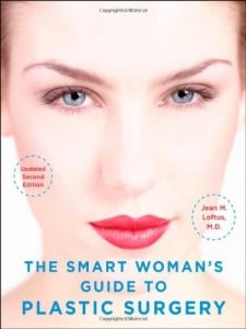 The Smart Woman’s Guide to Plastic Surgery, Updated Second Edition