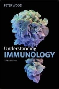Understanding Immunology (3rd Edition) (Cell and Molecular Biology in Action)