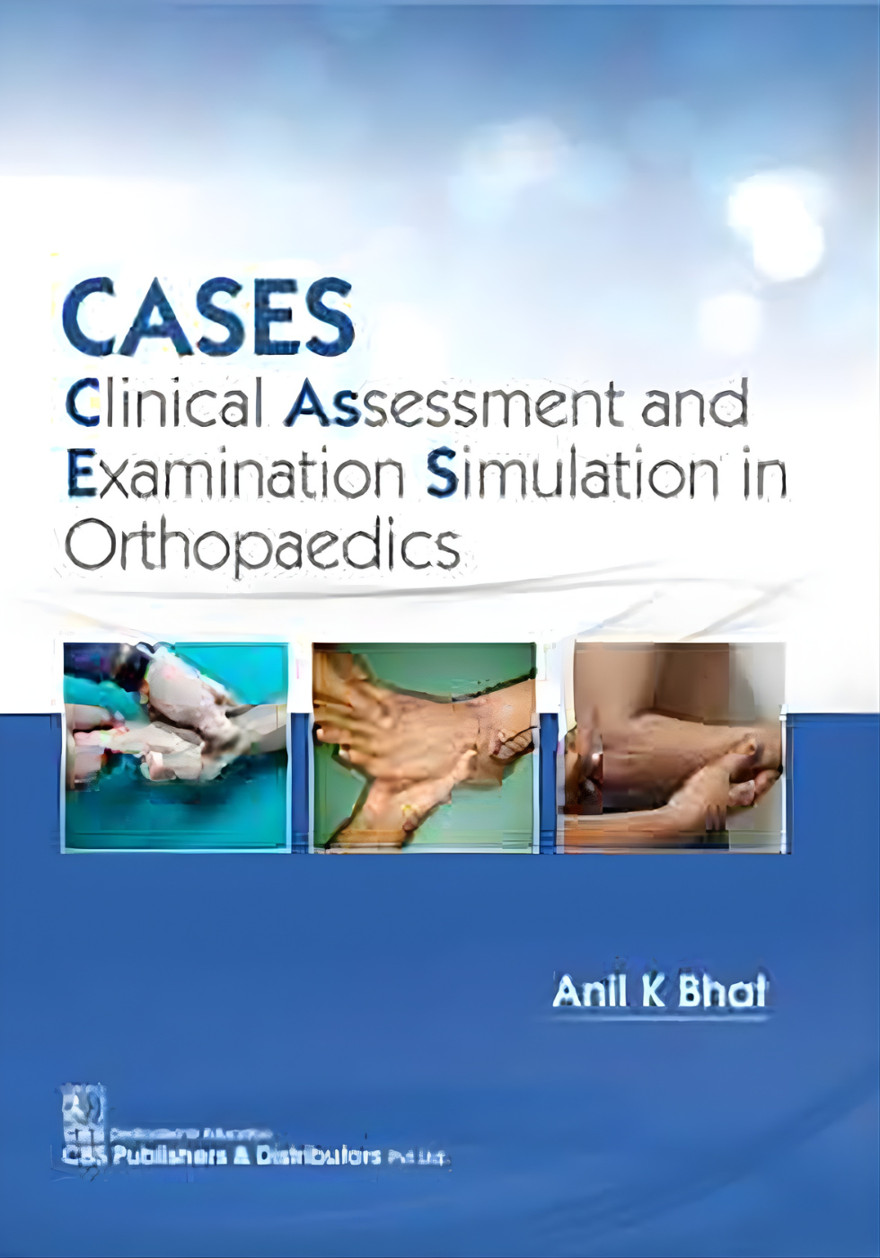 CASES: Clinical Assessment and Examination Simulation in Orthopaedics