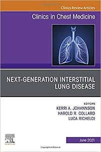 Next-Generation Interstitial Lung Disease, An Issue of Clinics in Chest Medicine (Volume 42-2) (The Clinics: Internal Medicine, Volume 42-2)