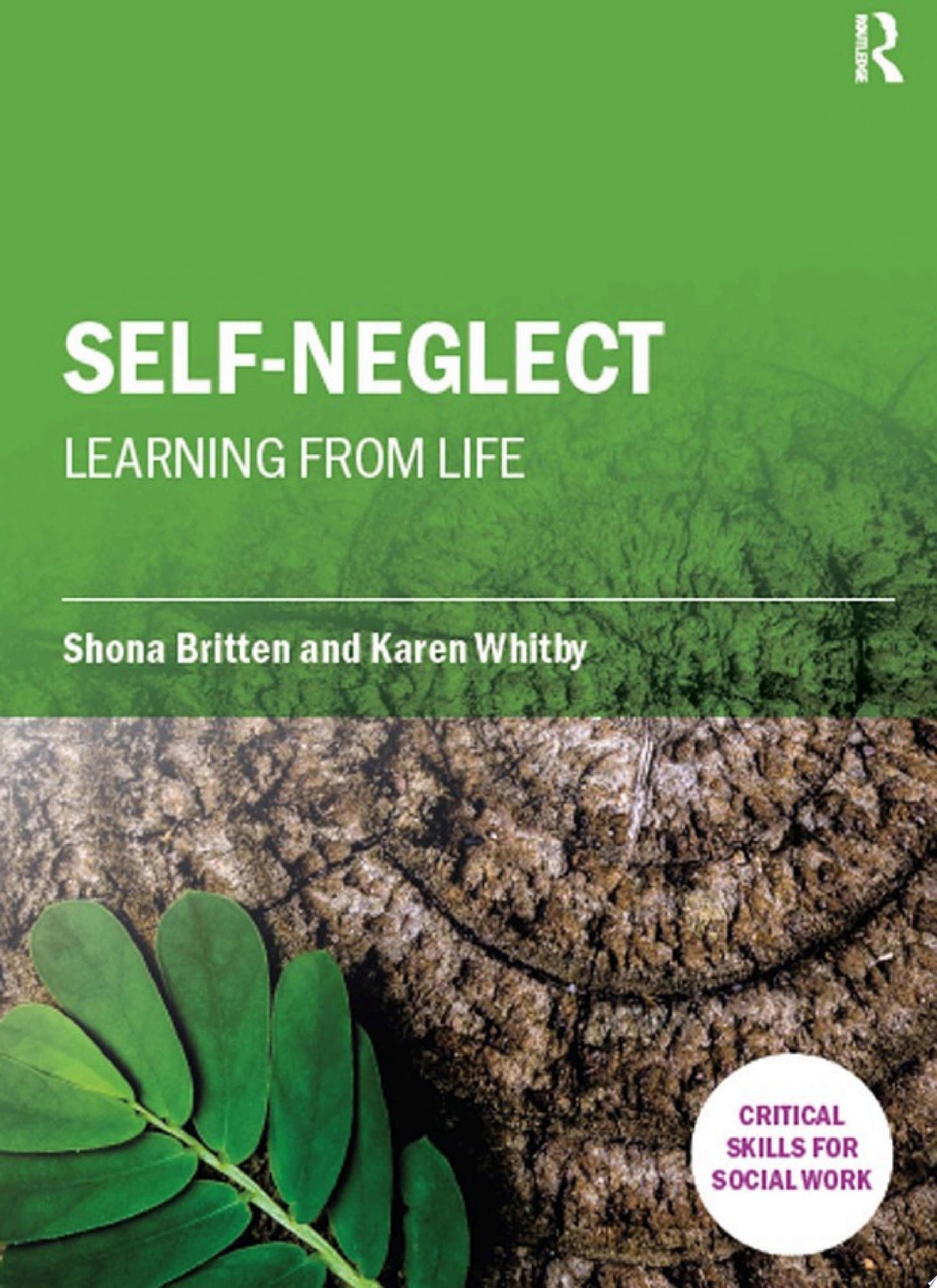 Self-Neglect: Learning from Life