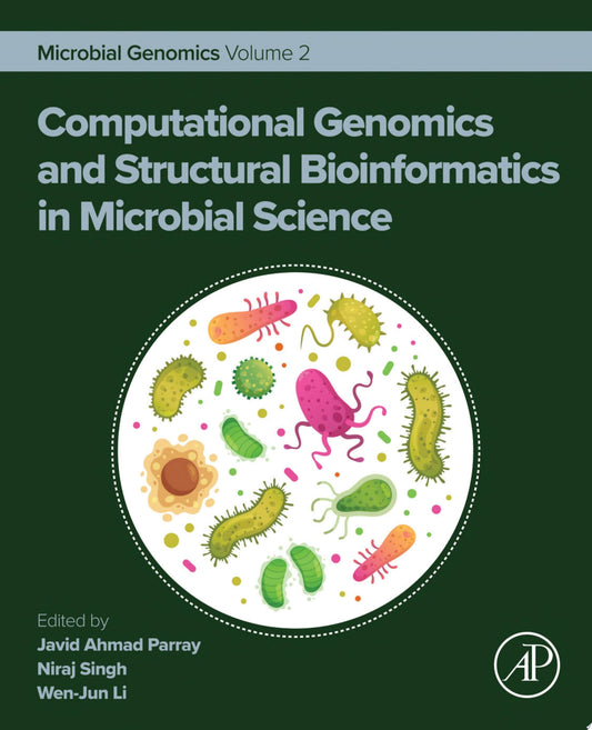 Computational Genomics and Structural Bioinformatics in Microbial Science: Microbial Genomics Volume 2