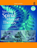 Makofsky’s Spinal Manual Therapy: An Introduction to Soft Tissue Mobilization, Spinal Manipulation, Therapeutic and Home Exercises, 3rd Edition
