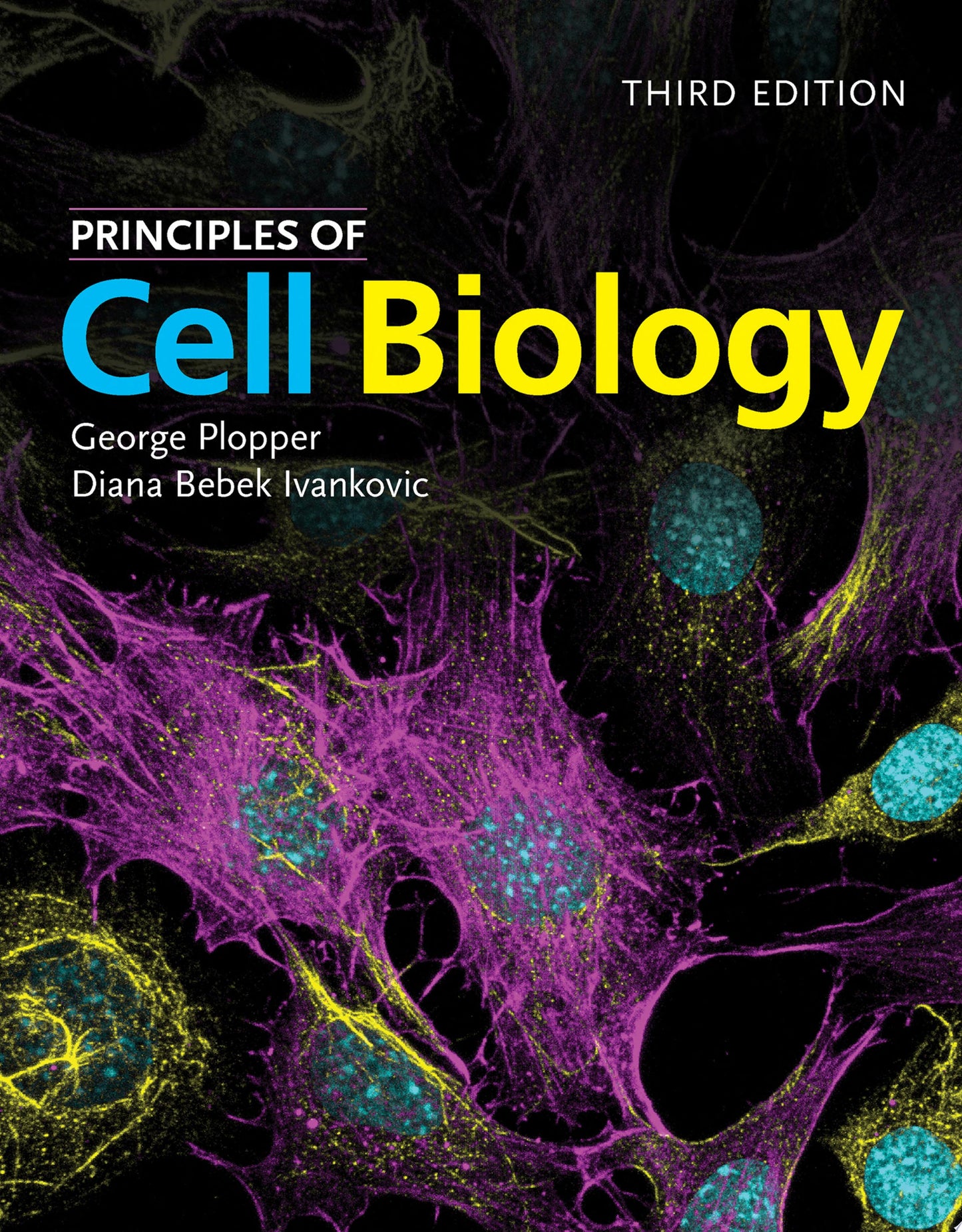 Principles of Cell Biology, 3rd Edition