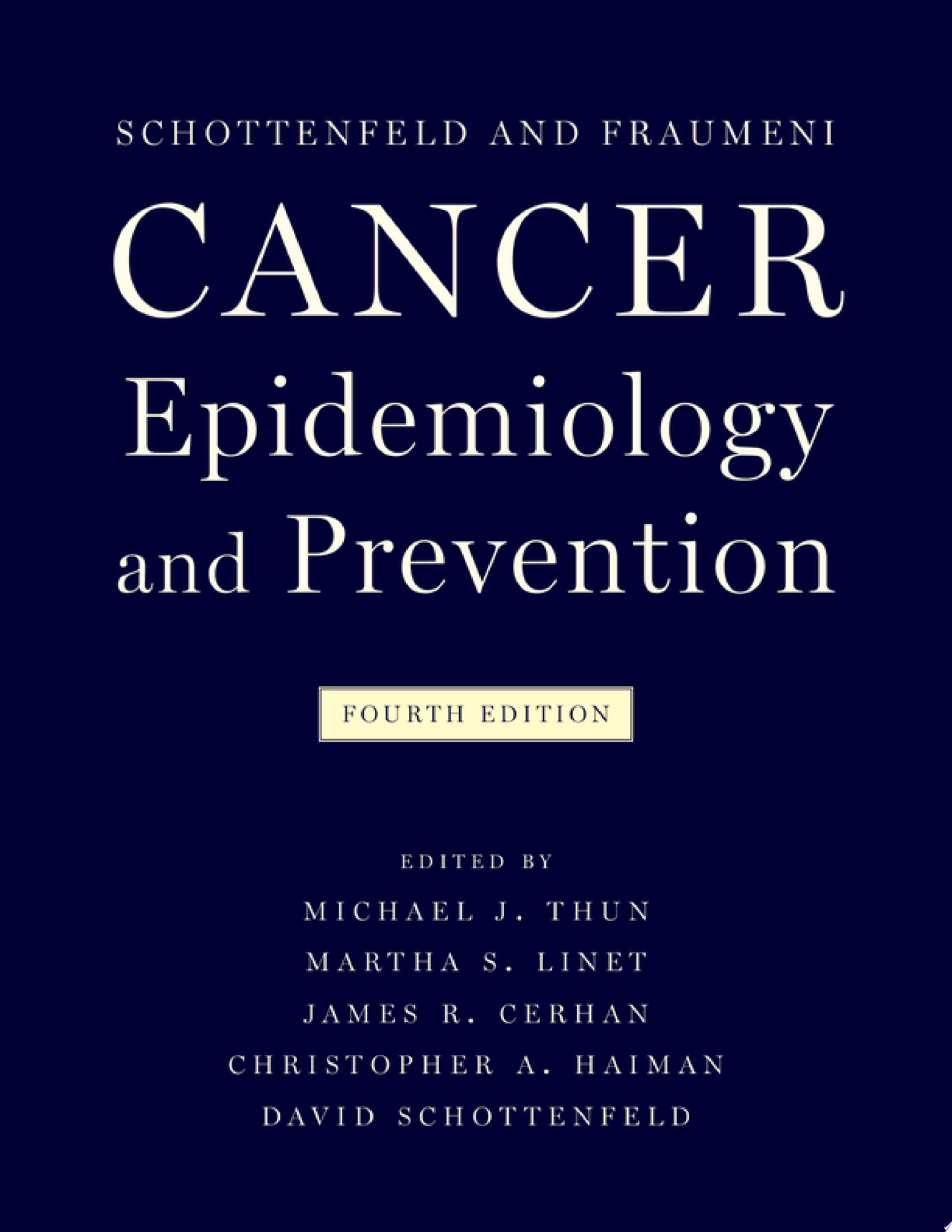 Cancer Epidemiology and Prevention, 4th Edition