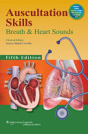 Auscultation Skills: Breath & Heart Sounds, Fifth Edition