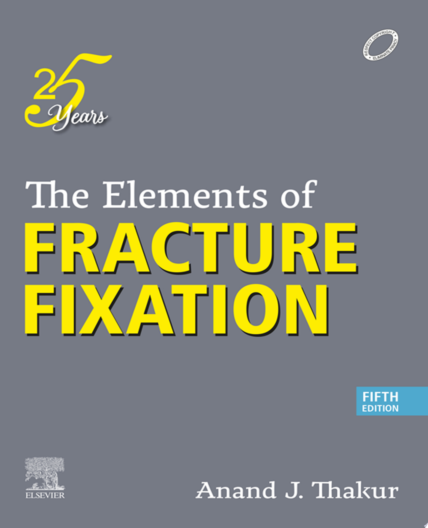 The Elements of Fracture Fixation, 5th edition