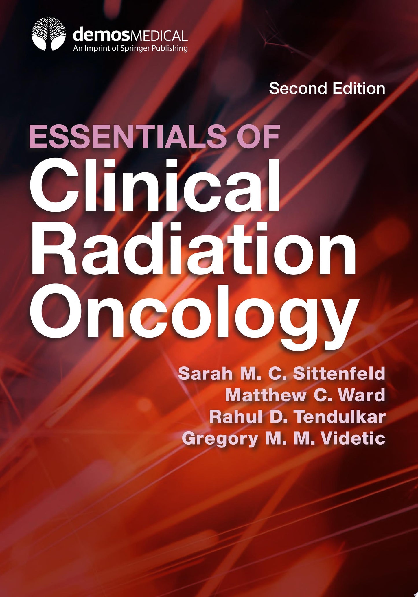 Essentials of Clinical Radiation Oncology, Second Edition