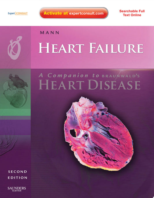 Heart Failure: A Companion to Braunwald’s Heart Disease, 2nd Edition