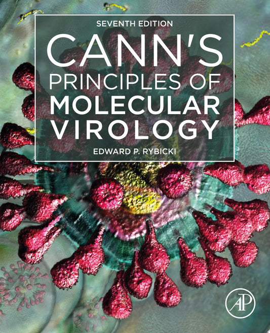Cann’s Principles of Molecular Virology, 7th edition