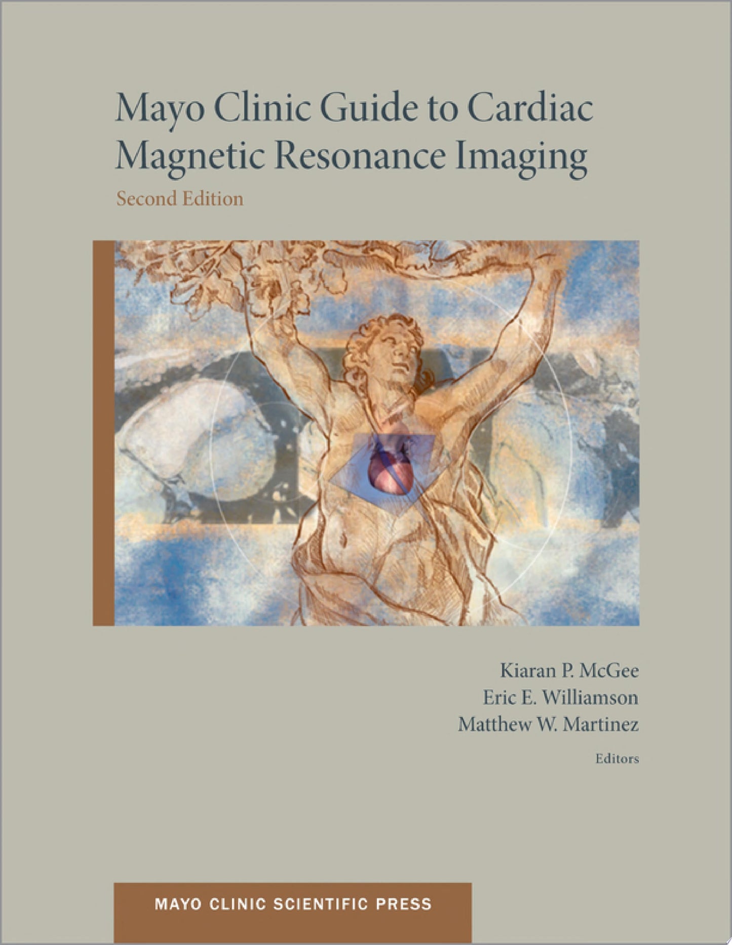 Mayo Clinic Guide to Cardiac Magnetic Resonance Imaging, 2nd Edition