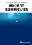 Medicine and Biopharmaceutical: Proceedings of the 2015 International Conference