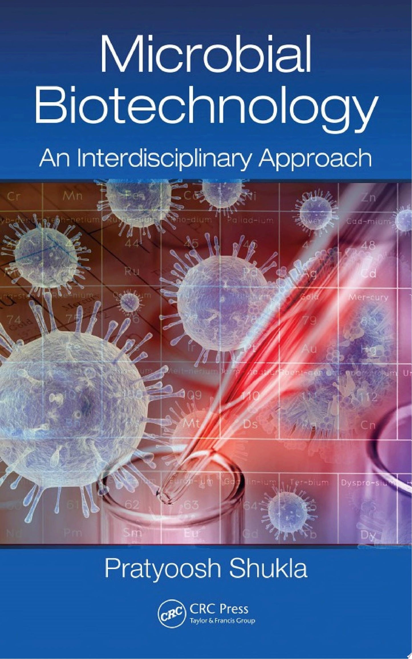 Microbial Biotechnology: An Interdisciplinary Approach
