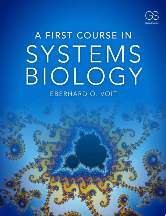 A First Course in Systems Biology, Second Edition