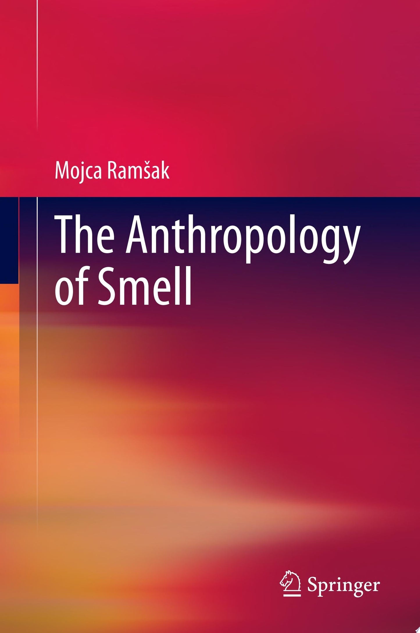 The Anthropology of Smell