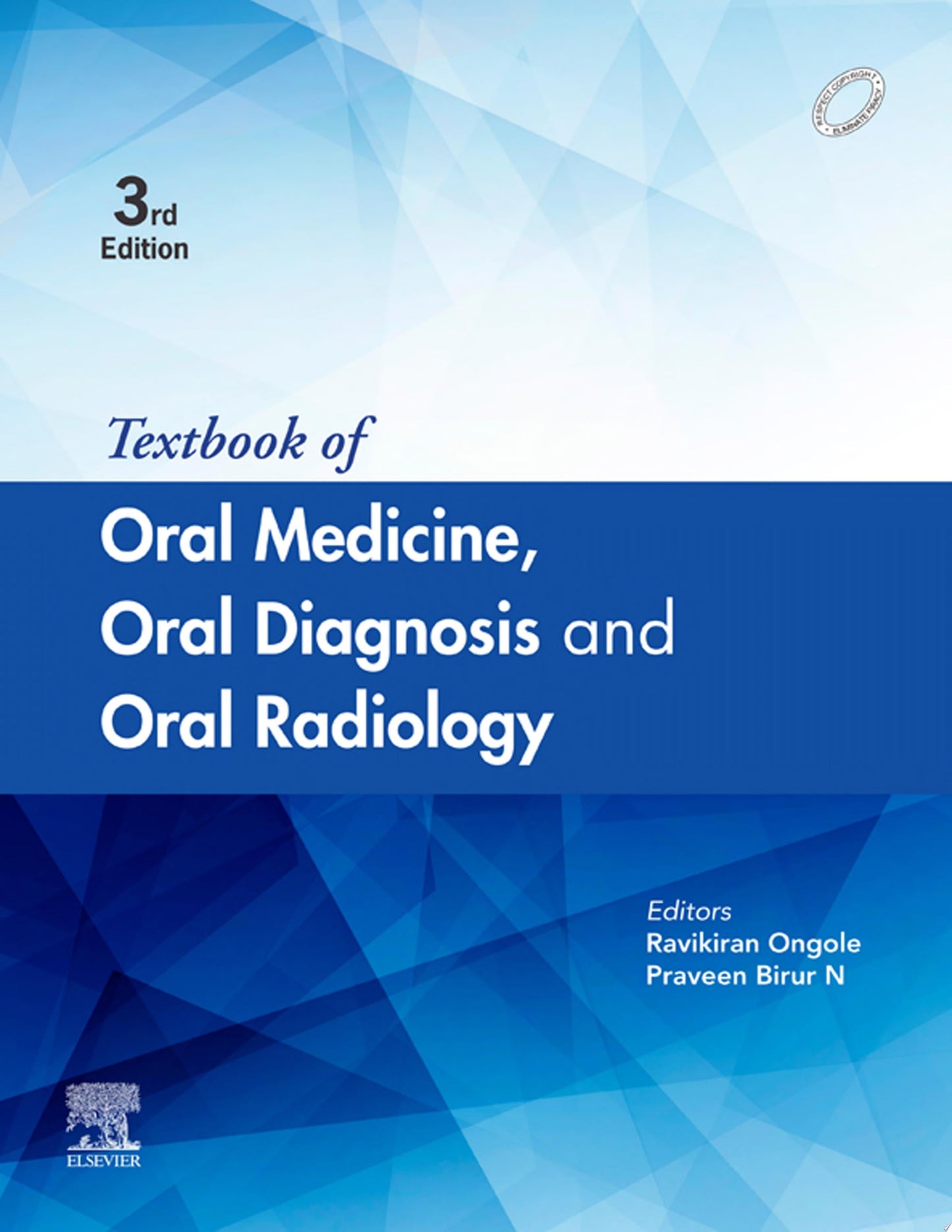 Textbook of Oral Medicine, Oral Diagnosis and Oral Radiology E-book