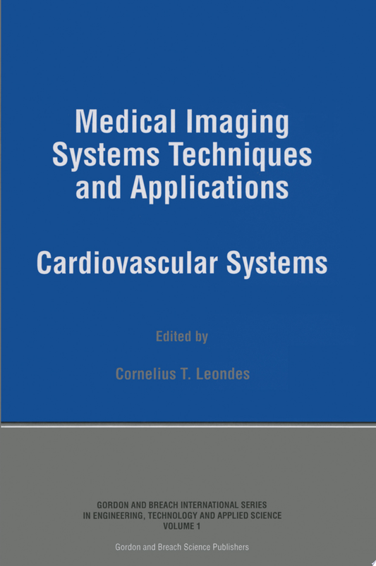 Medical Imaging Systems Techniques and Applications: Cardiovascular Systems