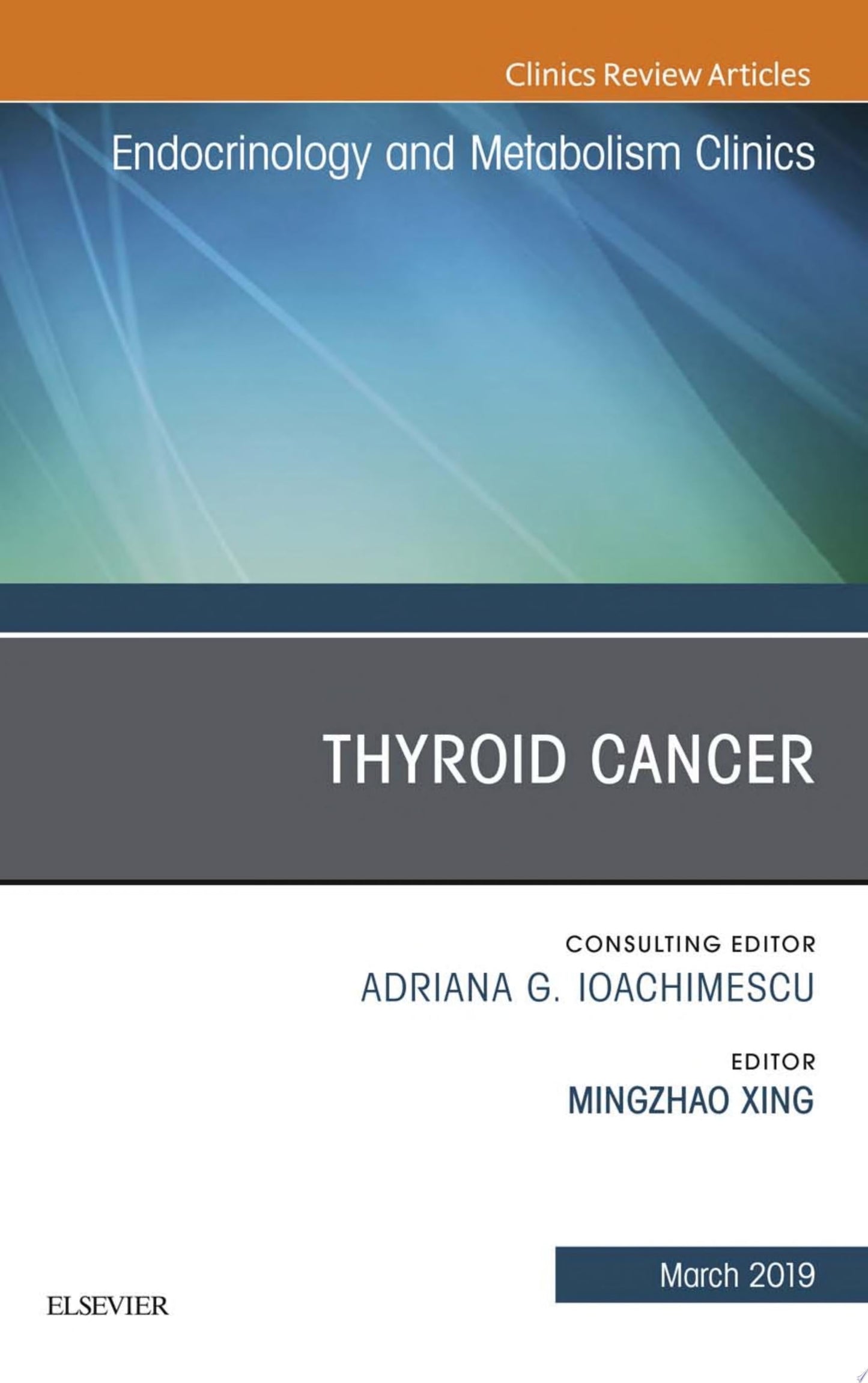 Thyroid Cancer, An Issue of Endocrinology and Metabolism Clinics of North America