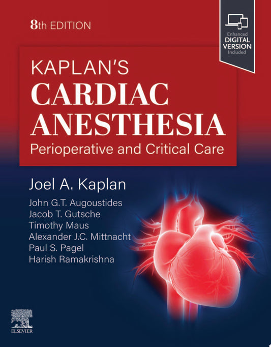 Kaplan’s Cardiac Anesthesia, 6th Edition